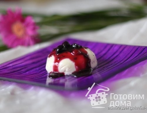 &quot; Panna Cotta &quot; с ягодным соусом