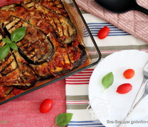 Melanzane alla Parmigiana или баклажановая лазанья