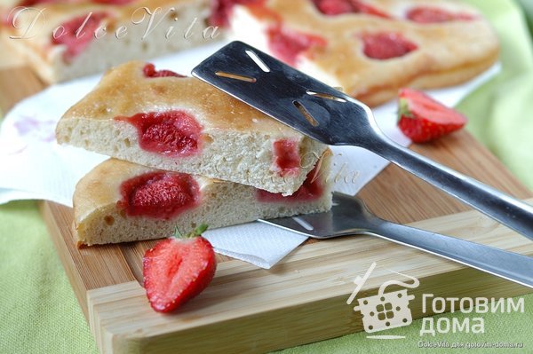 Фокачча с клубникой фото к рецепту 7