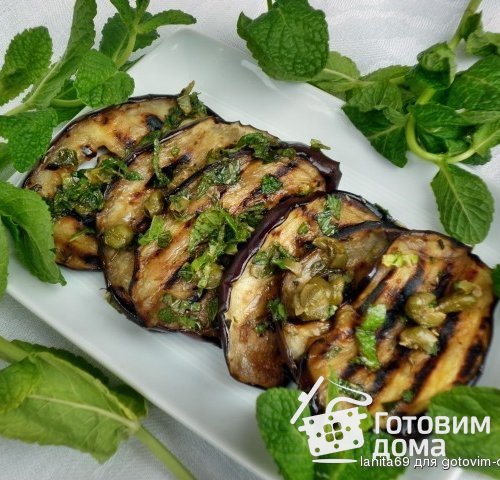 Баклажаны-гриль с каперсами и мятой
